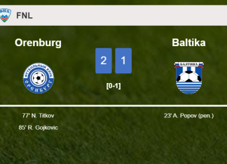 Orenburg recovers a 0-1 deficit to beat Baltika 2-1