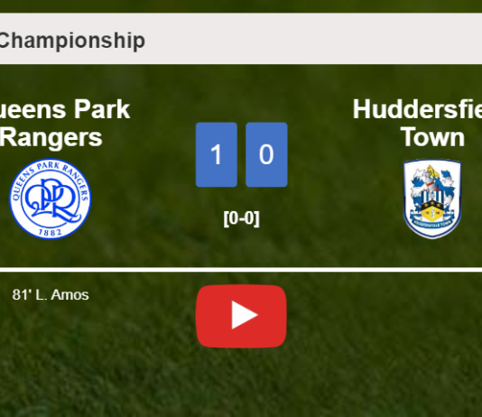 Queens Park Rangers defeats Huddersfield Town 1-0 with a goal scored by L. Amos. HIGHLIGHTS