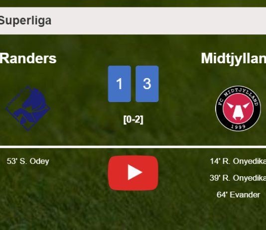 Midtjylland tops Randers 3-1. HIGHLIGHTS