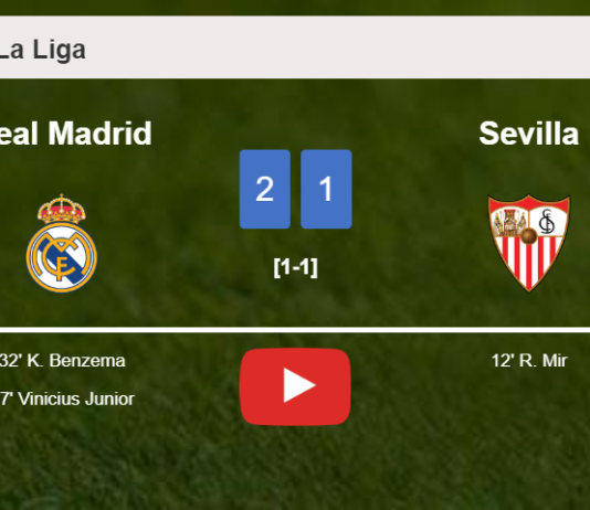Real Madrid recovers a 0-1 deficit to beat Sevilla 2-1. HIGHLIGHTS