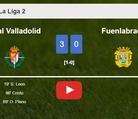 Real Valladolid beats Fuenlabrada 3-0. HIGHLIGHTS