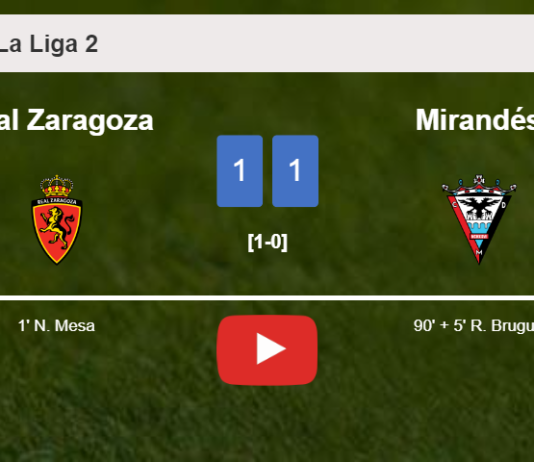 Mirandés snatches a draw against Real Zaragoza. HIGHLIGHTS