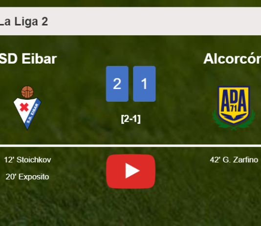 SD Eibar defeats Alcorcón 2-1. HIGHLIGHTS