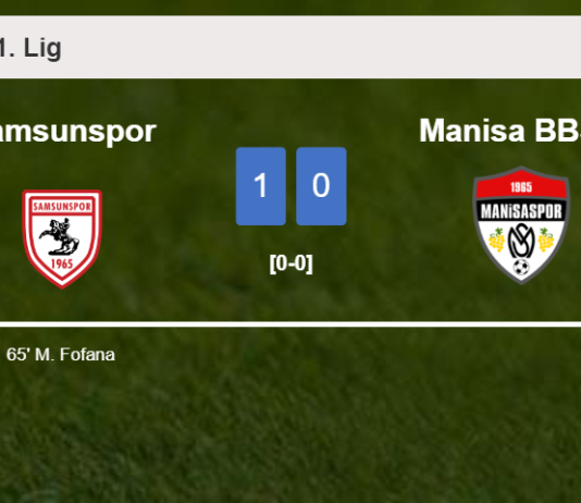Samsunspor prevails over Manisa BBSK 1-0 with a goal scored by M. Fofana