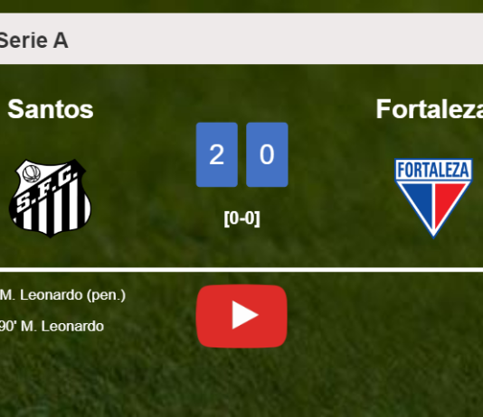 M. Leonardo scores 2 goals to give a 2-0 win to Santos over Fortaleza. HIGHLIGHTS