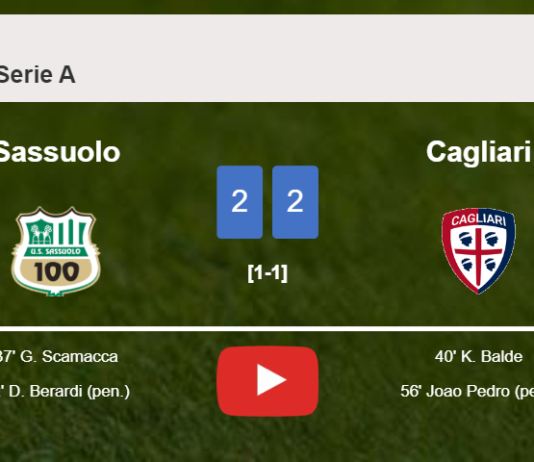 Sassuolo and Cagliari draw 2-2 on Sunday. HIGHLIGHTS