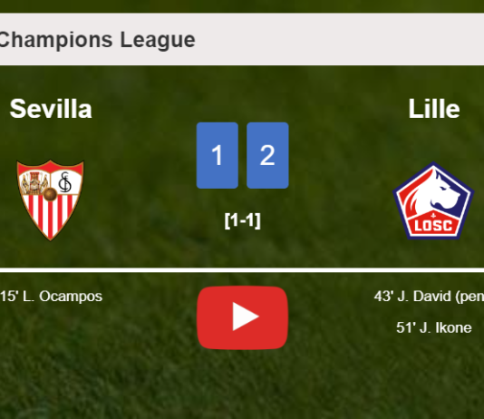 Lille recovers a 0-1 deficit to overcome Sevilla 2-1. HIGHLIGHTS