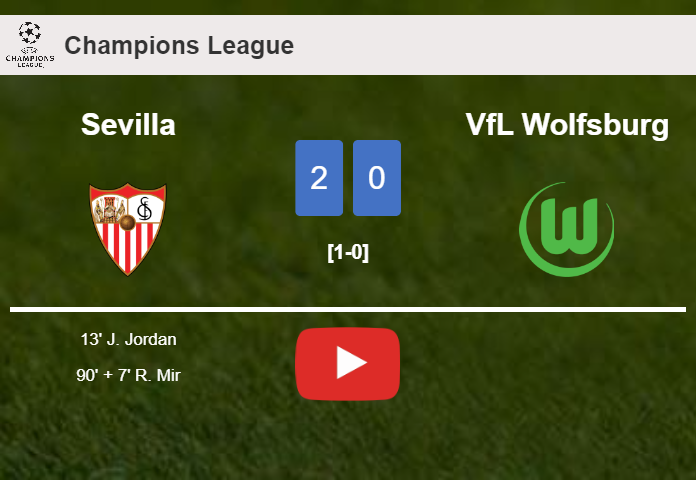 Sevilla beats VfL Wolfsburg 2-0 on Tuesday. HIGHLIGHTS