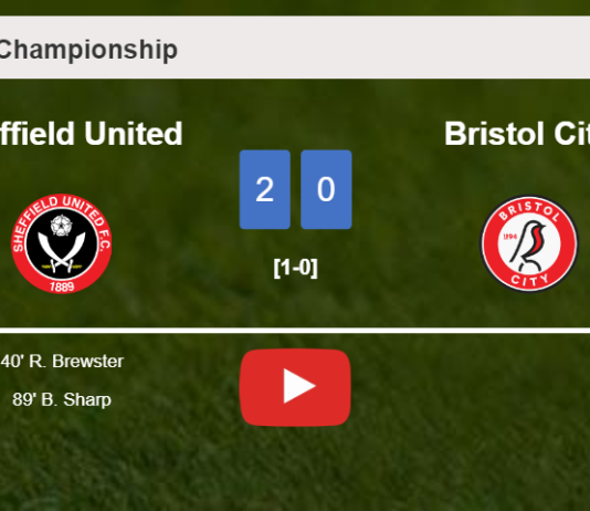 Sheffield United overcomes Bristol City 2-0 on Sunday. HIGHLIGHTS