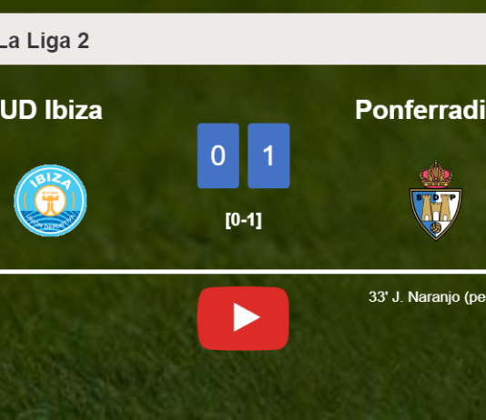 Ponferradina tops UD Ibiza 1-0 with a goal scored by J. Naranjo. HIGHLIGHTS