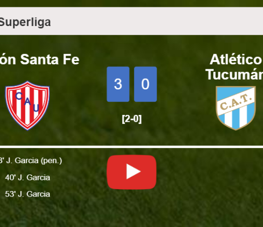Unión Santa Fe demolishes Atlético Tucumán with 3 goals from J. Garcia. HIGHLIGHTS