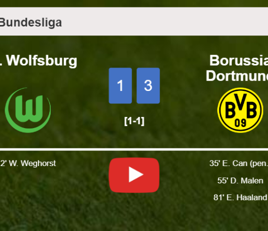 Borussia Dortmund prevails over VfL Wolfsburg 3-1 after recovering from a 0-1 deficit. HIGHLIGHTS