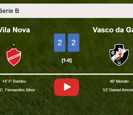 Vila Nova and Vasco da Gama draw 2-2 on Monday. HIGHLIGHTS