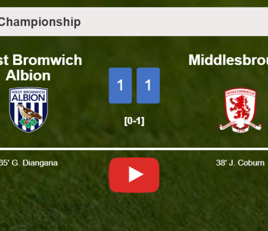 West Bromwich Albion and Middlesbrough draw 1-1 on Saturday. HIGHLIGHTS