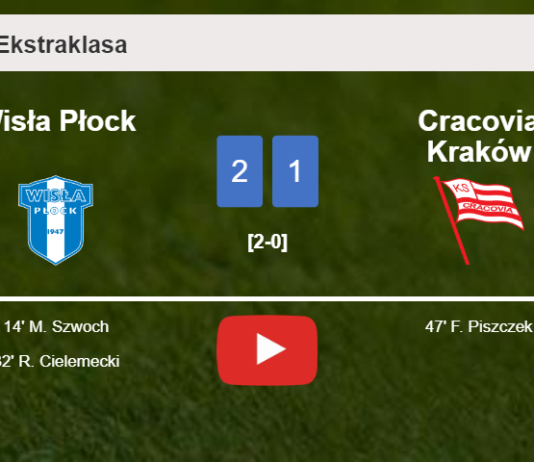 Wisła Płock overcomes Cracovia Kraków 2-1. HIGHLIGHTS