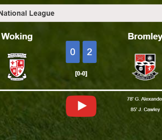 Bromley conquers Woking 2-0 on Tuesday. HIGHLIGHTS