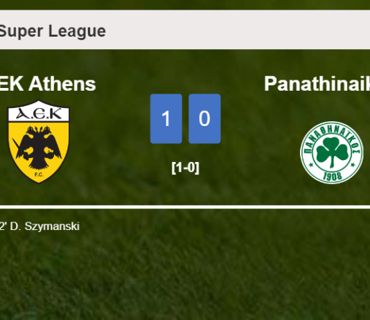 AEK Athens conquers Panathinaikos 1-0 with a goal scored by D. Szymanski