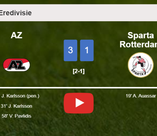 AZ prevails over Sparta Rotterdam 3-1 after recovering from a 0-1 deficit. HIGHLIGHTS