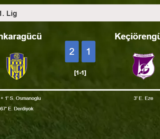 Ankaragücü recovers a 0-1 deficit to top Keçiörengücü 2-1