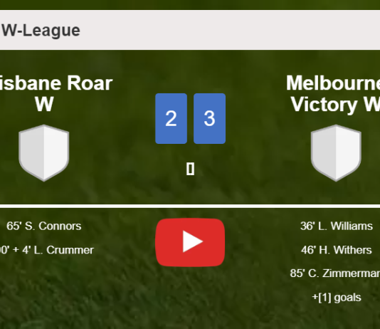 Melbourne Victory W defeats Brisbane Roar W 3-2. HIGHLIGHTS