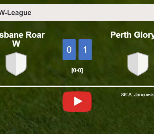 Perth Glory W overcomes Brisbane Roar W 1-0 with a late goal scored by A. Jancevski. HIGHLIGHTS