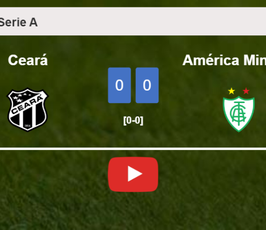 Ceará draws 0-0 with América Mineiro on Sunday. HIGHLIGHTS