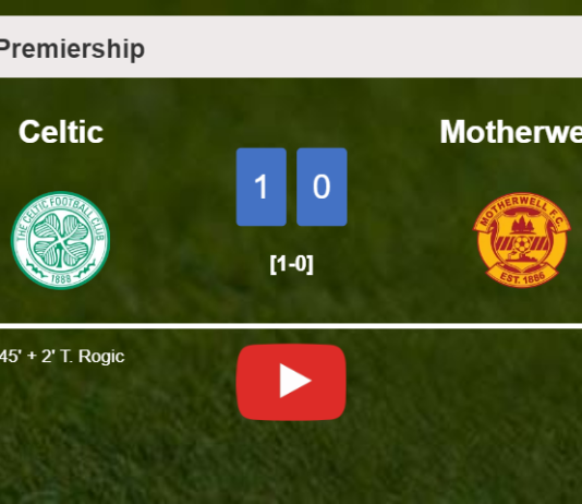 Celtic tops Motherwell 1-0 with a goal scored by T. Rogic. HIGHLIGHTS