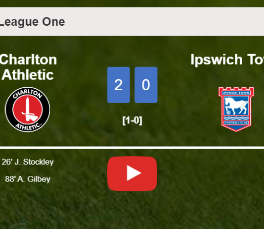 Charlton Athletic conquers Ipswich Town 2-0 on Tuesday. HIGHLIGHTS