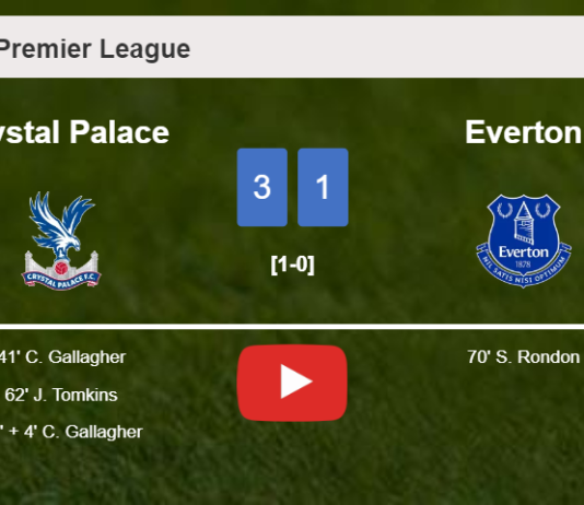 Crystal Palace overcomes Everton 3-1 with 2 goals from C. Gallagher. HIGHLIGHTS