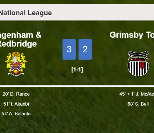 Dagenham & Redbridge conquers Grimsby Town 3-2