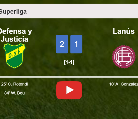 Defensa y Justicia recovers a 0-1 deficit to beat Lanús 2-1. HIGHLIGHTS