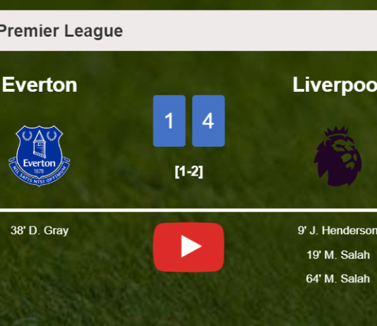 Liverpool defeats Everton 4-1. HIGHLIGHTS
