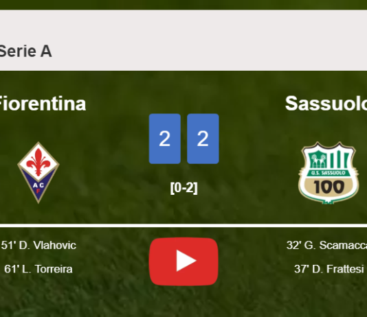 Fiorentina manages to draw 2-2 with Sassuolo after recovering a 0-2 deficit. HIGHLIGHTS