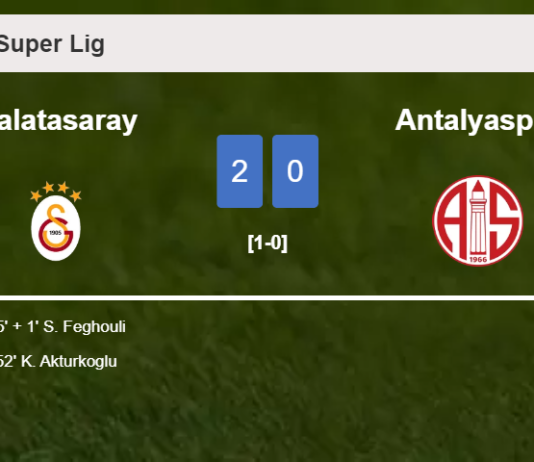 Galatasaray overcomes Antalyaspor 2-0 on Saturday