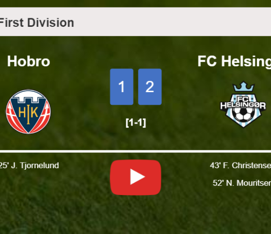FC Helsingør recovers a 0-1 deficit to defeat Hobro 2-1. HIGHLIGHTS