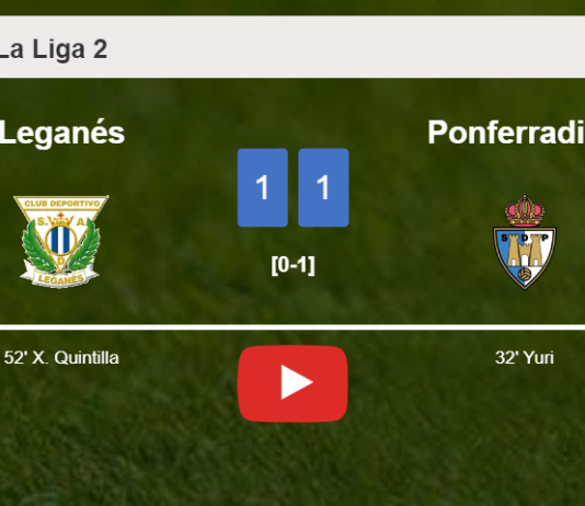 Leganés and Ponferradina draw 1-1 on Sunday. HIGHLIGHTS