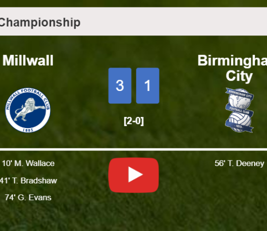 Millwall beats Birmingham City 3-1. HIGHLIGHTS