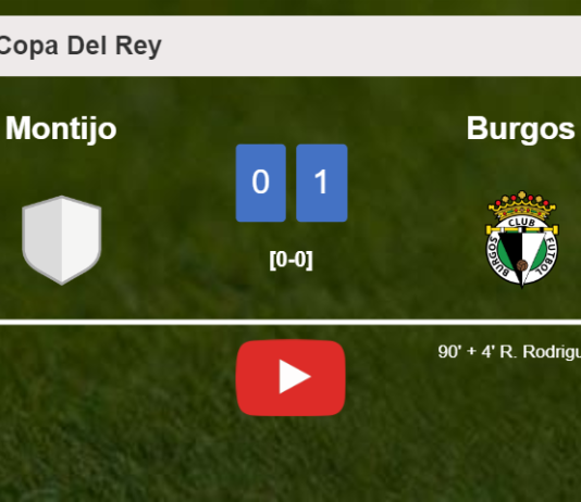 Burgos defeats Montijo 1-0 with a late goal scored by R. Rodriguez. HIGHLIGHTS