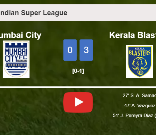 Kerala Blasters tops Mumbai City 3-0. HIGHLIGHTS