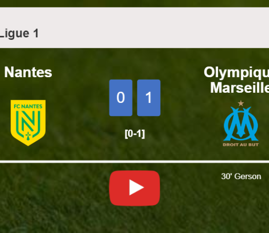 Olympique Marseille overcomes Nantes 1-0 with a goal scored by G. . HIGHLIGHTS