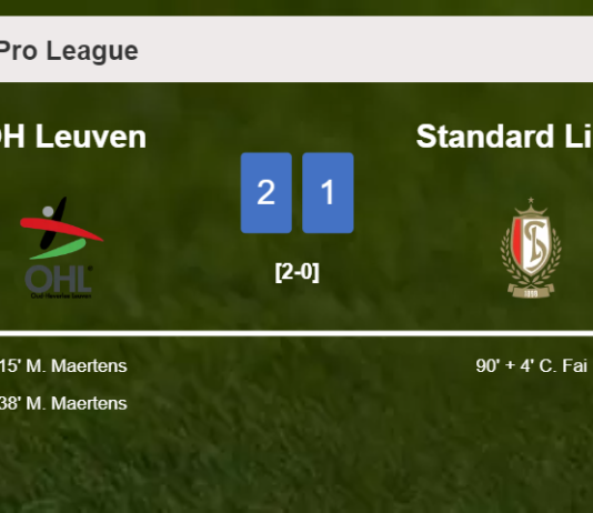 OH Leuven beats Standard Liège 2-1 with M. Maertens scoring 2 goals