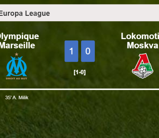 Olympique Marseille tops Lokomotiv Moskva 1-0 with a goal scored by A. Milik