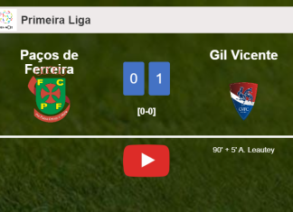 Gil Vicente beats Paços de Ferreira 1-0 with a late goal scored by A. Leautey. HIGHLIGHTS