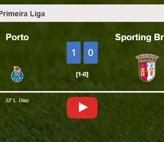 Porto conquers Sporting Braga 1-0 with a goal scored by L. Diaz. HIGHLIGHTS