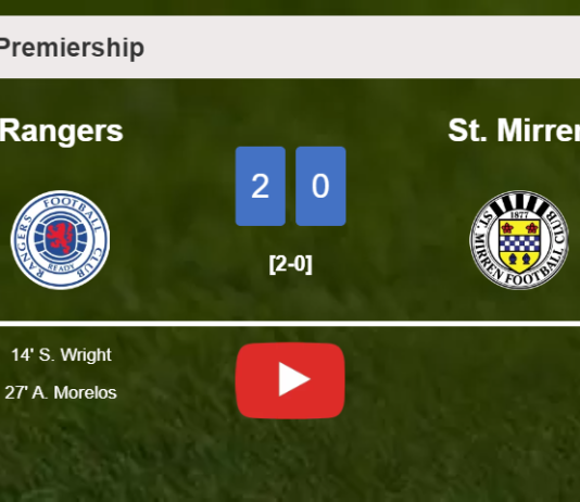 Rangers prevails over St. Mirren 2-0 on Sunday. HIGHLIGHTS