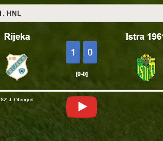 Rijeka beats Istra 1961 1-0 with a goal scored by J. Obregon. HIGHLIGHTS