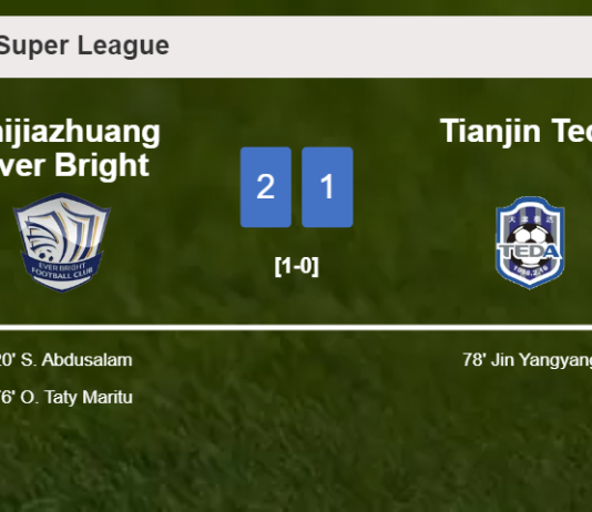 Shijiazhuang Ever Bright beats Tianjin Teda 2-1
