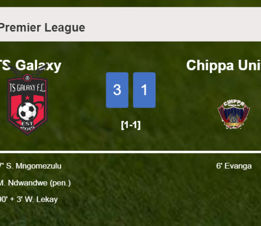 TS Galaxy defeats Chippa United 3-1 after recovering from a 0-1 deficit