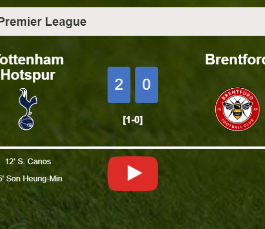 Tottenham Hotspur conquers Brentford 2-0 on Thursday. HIGHLIGHTS