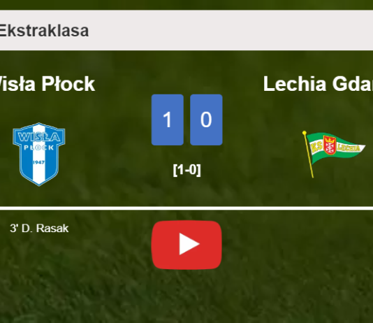 Wisła Płock defeats Lechia Gdańsk 1-0 with a goal scored by D. Rasak. HIGHLIGHTS
